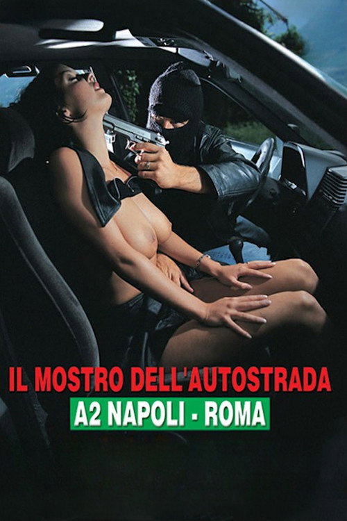 Il mostro dell'autostrada Napoli-Roma poster 2