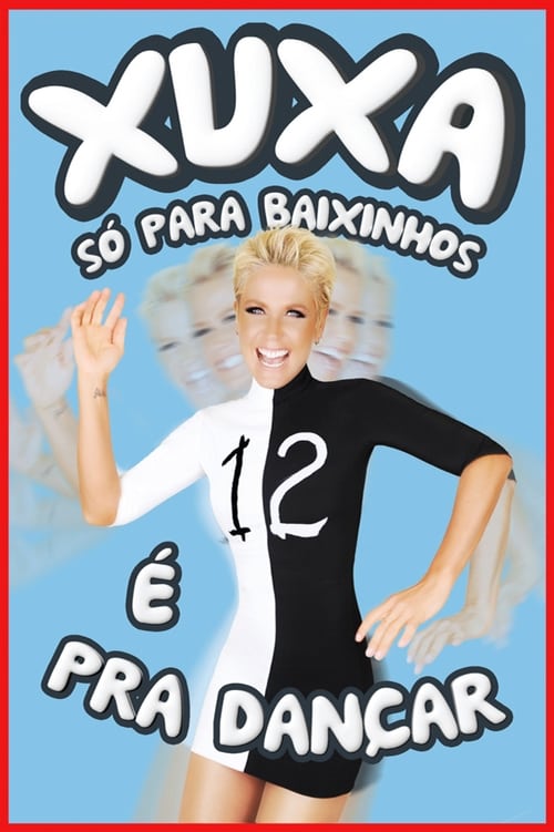 Xuxa+S%C3%B3+Para+Baixinhos+12%3A+%C3%89+Pra+Dan%C3%A7ar