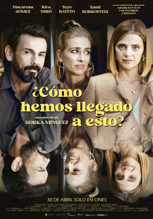¿Cómo hemos llegado a esto? Poster