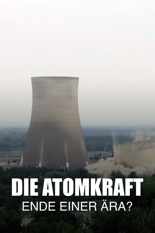 Die+Atomkraft+-+Ende+einer+%C3%84ra%3F