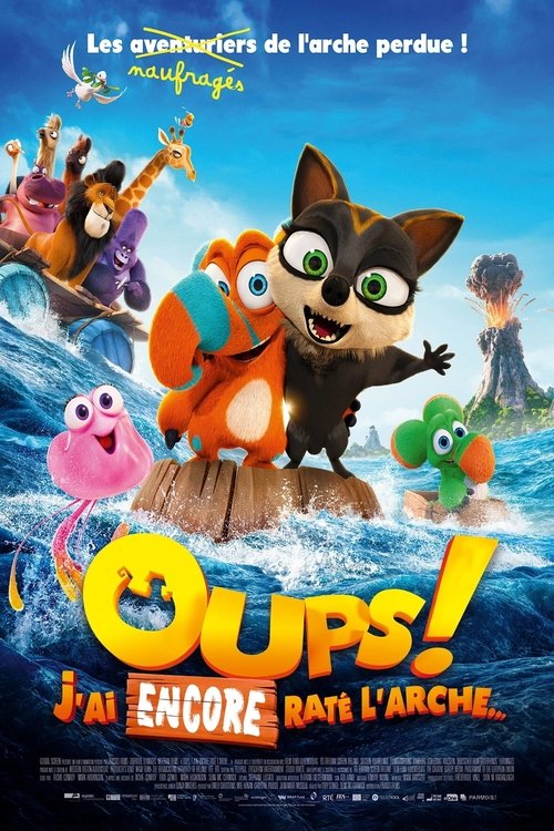 Regarder Oups ! J’ai encore raté l’arche… (2020) Film Complet en ligne Gratuit