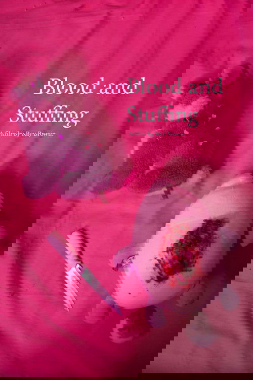 Blood and Stuffing Poster