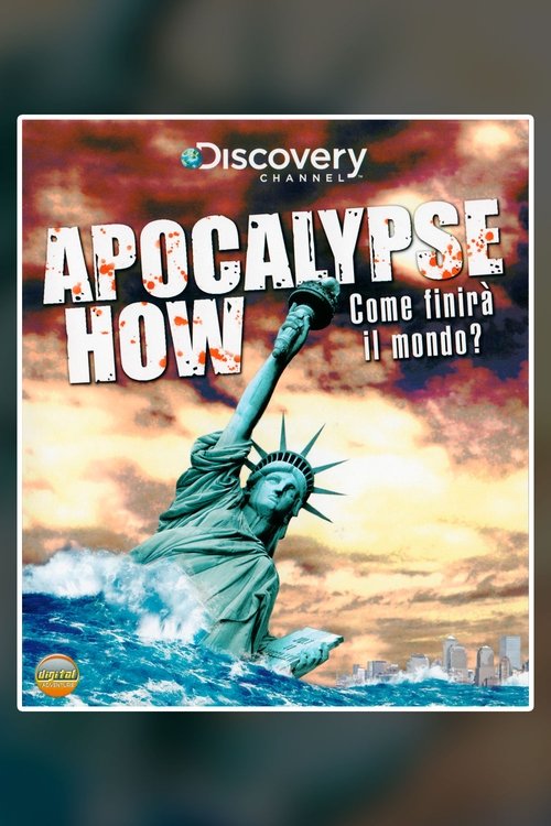 Apocalypse How (2008) Guarda il film in streaming online