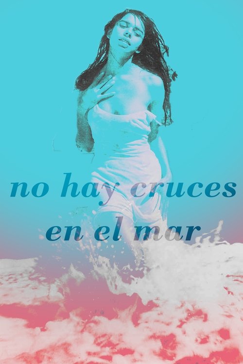 No hay cruces en el mar poster
