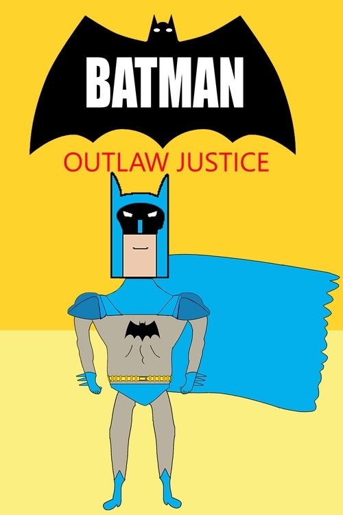 Batman: Outlaw Justice Poster