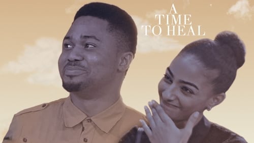 A Time To Heal (2017) watch movies online free