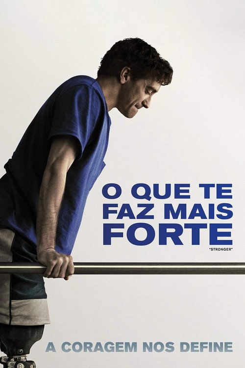 Assistir ! Stronger - A Força de Viver 2017 Filme Completo Dublado Online Gratis