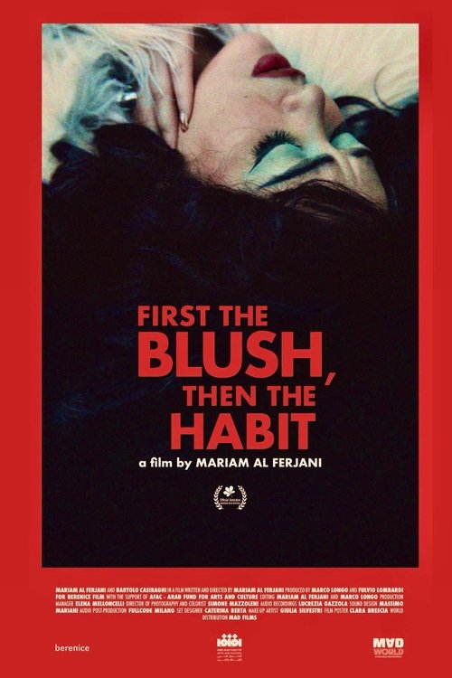 First The Blush, Then The Habit Poster