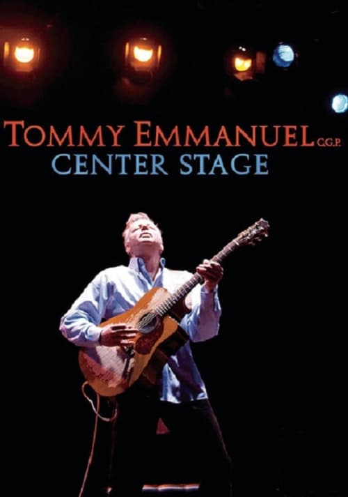 Tommy+Emmanuel+-+Center+Stage
