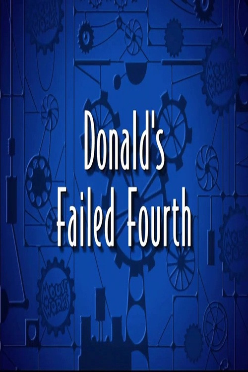 Donald's Failed Fourth Poster