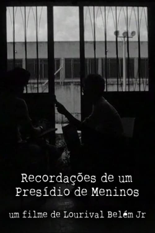 Recordações de um Presídio de Meninos (2009) Watch Full Movie Streaming
Online