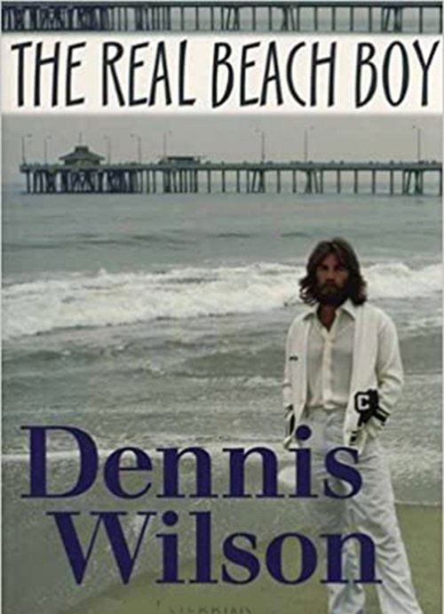 Dennis+Wilson%3A+The+Real+Beach+Boy