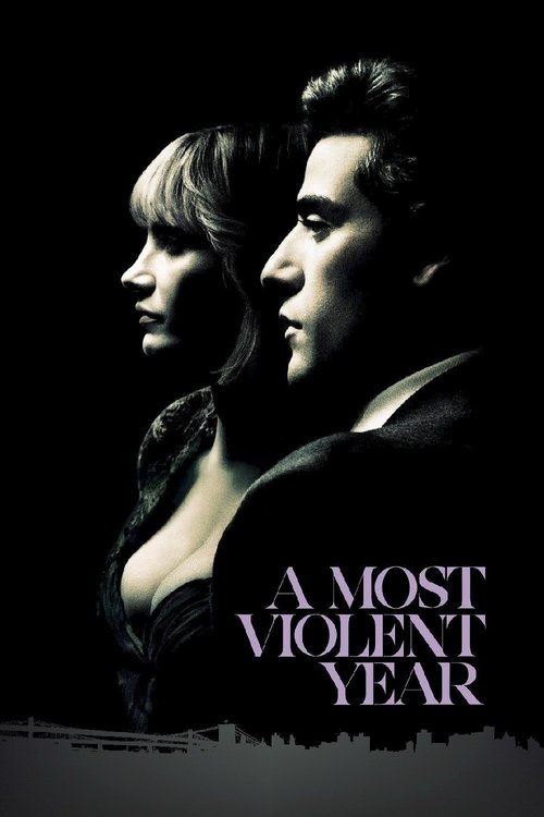 A Most Violent Year (2014) Full Movie