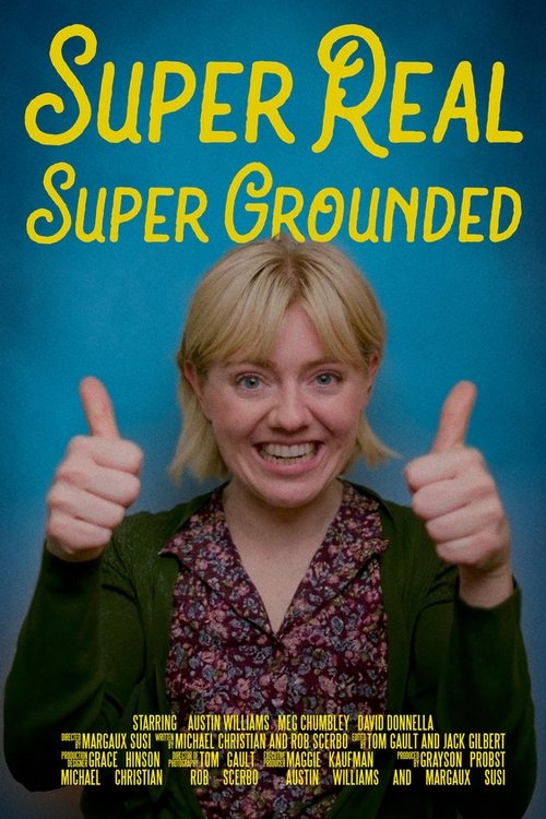 Super Real Super Grounded Poster