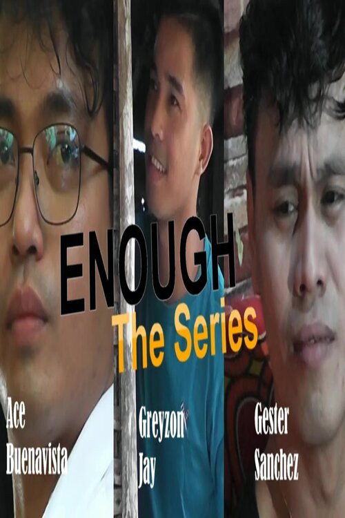 Enough: The Series电影海报