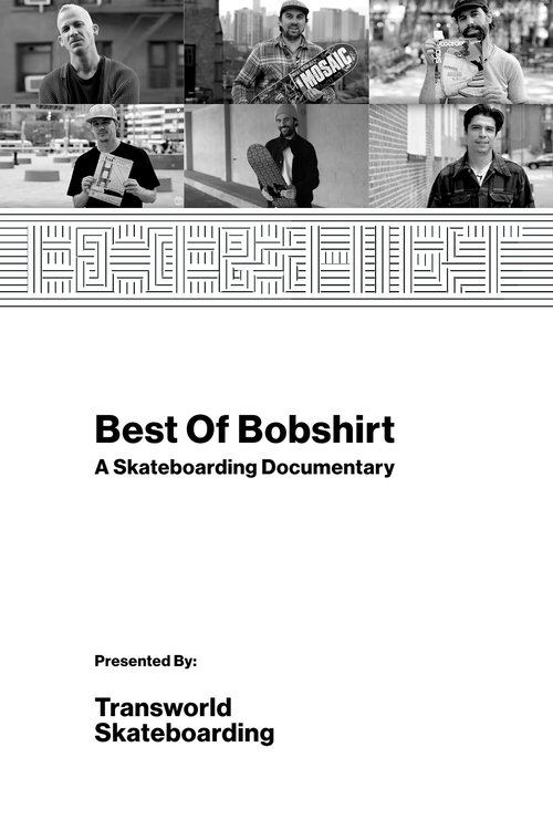 Best+of+Bobshirt%3A+A+Skateboarding+Documentary