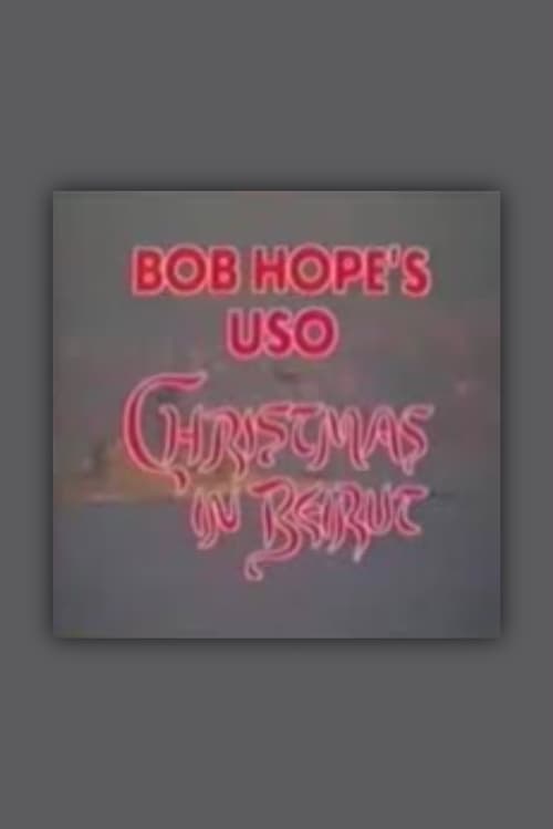 Bob Hope's USO Christmas in Beirut