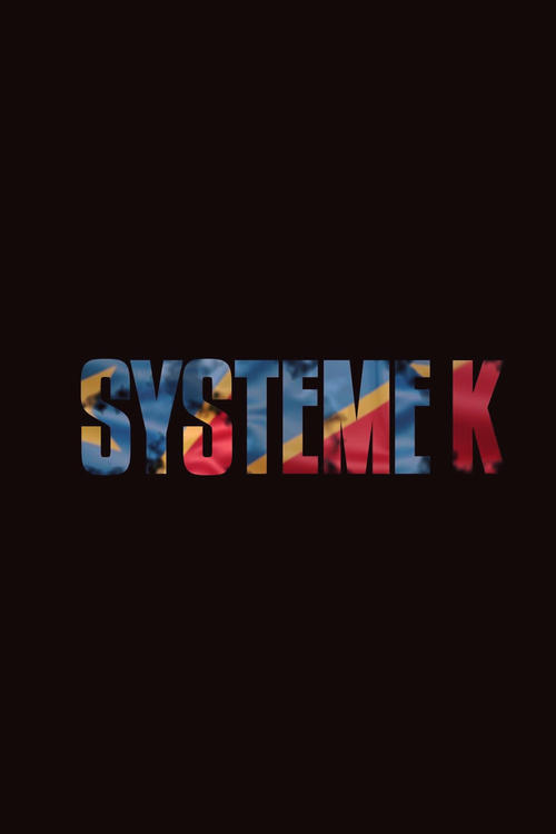 Download System K (2020) Full HD Movie Online Free Download System K (2020) Full HD Movie Online Free