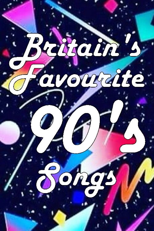 Poster of Britain's Favourite 90's Songs