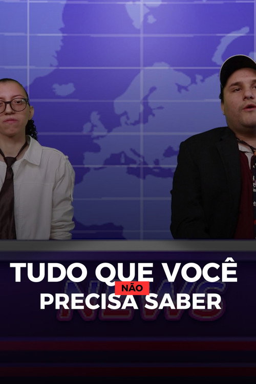 Poster for Tudo que você não precis…