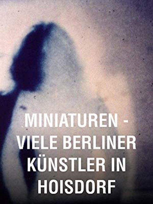 Miniatures: Many Berlin Artists in Hoisdorf Poster