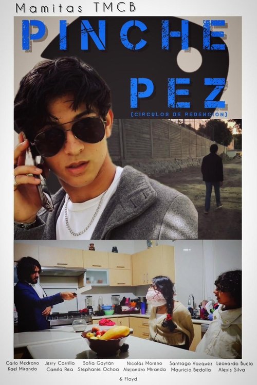 Pinche Pez: Círculos De Redención Poster