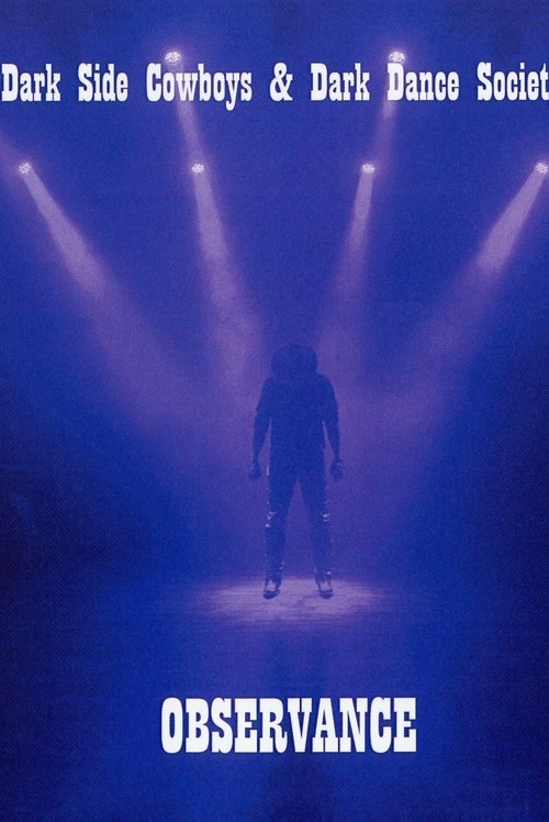Dark Side Cowboys: Observance