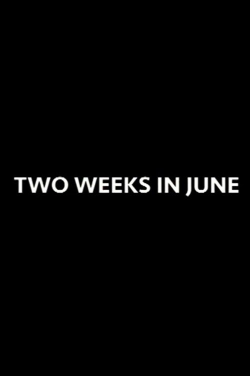 Two Weeks in June Poster