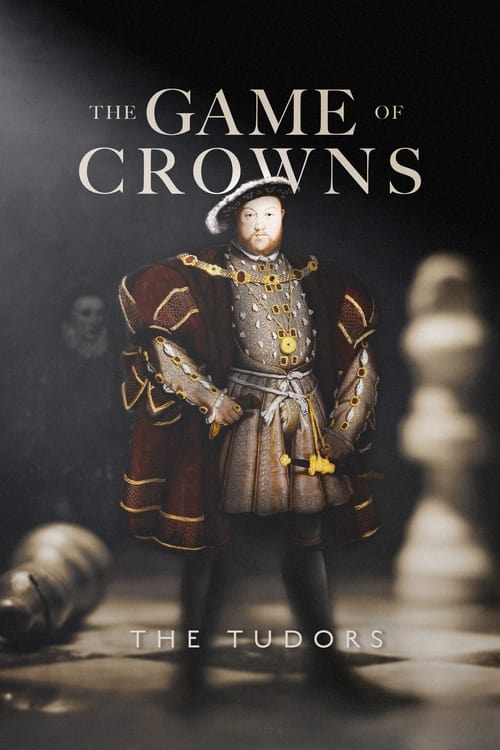 The+Game+of+Crowns%3A+The+Tudors