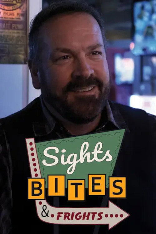 Sights, Bites & Frights电影海报