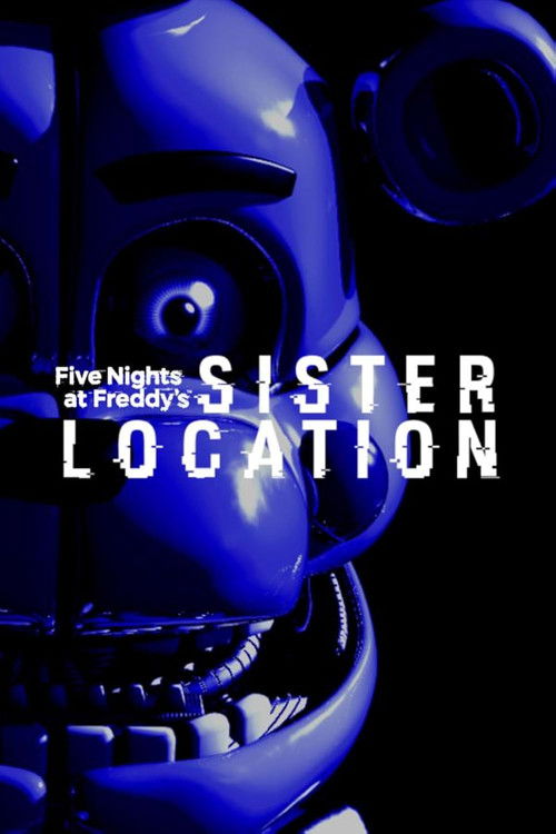 Five Nights at Freddy's: Sister Location