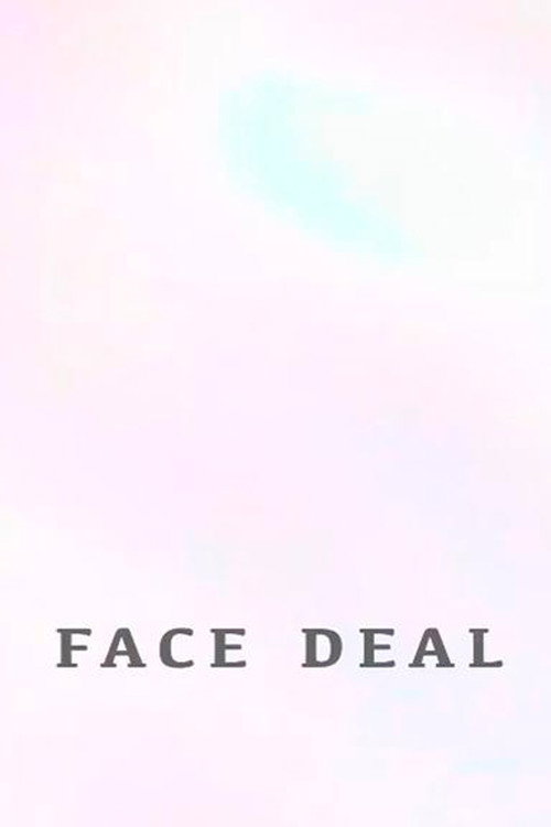Face Deal电影海报