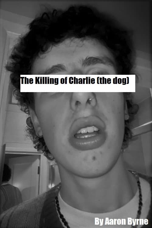 The+Killing+of+Charlie+%28the+dog%29