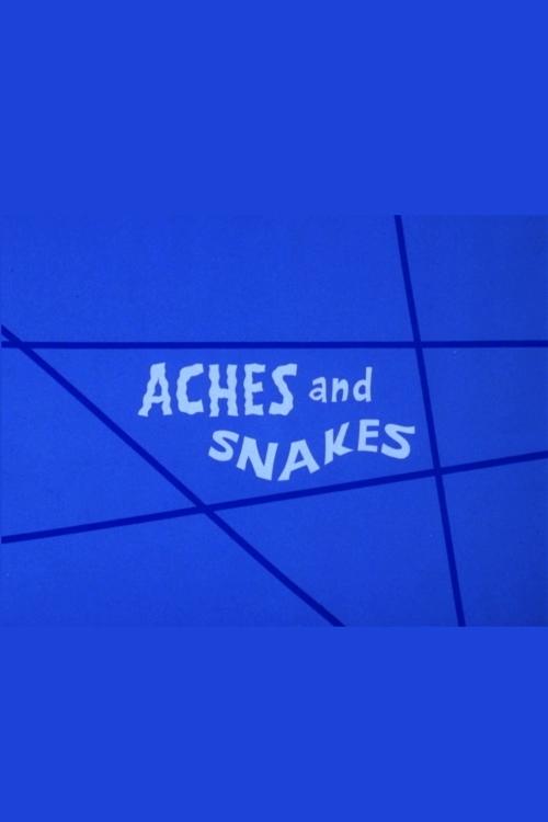 Aches+and+Snakes