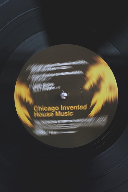 Chicago Invented House Music (2019) Watch Full Movie Streaming Online