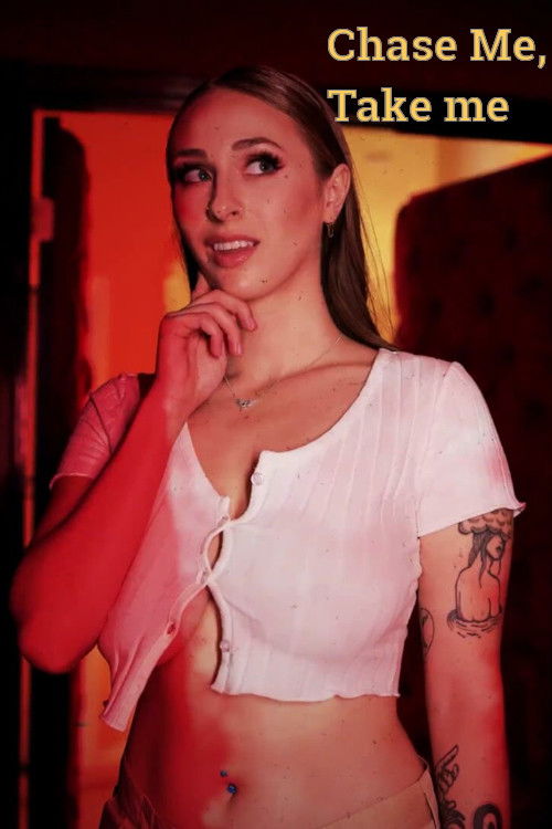 Chase Me, Take Me Poster