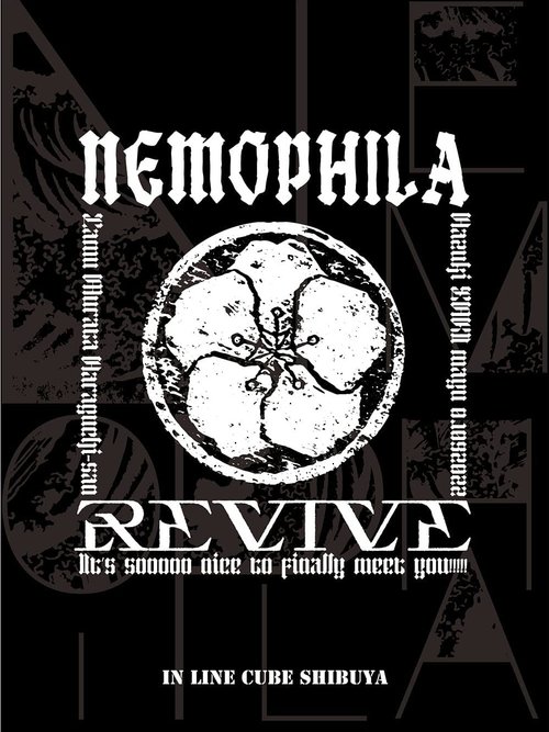 NEMOPHILA LIVE 2022 -REVIVE ~It’s sooooo nice to finally meet you!!!!!~