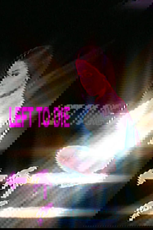 LEFT TO DIE Poster