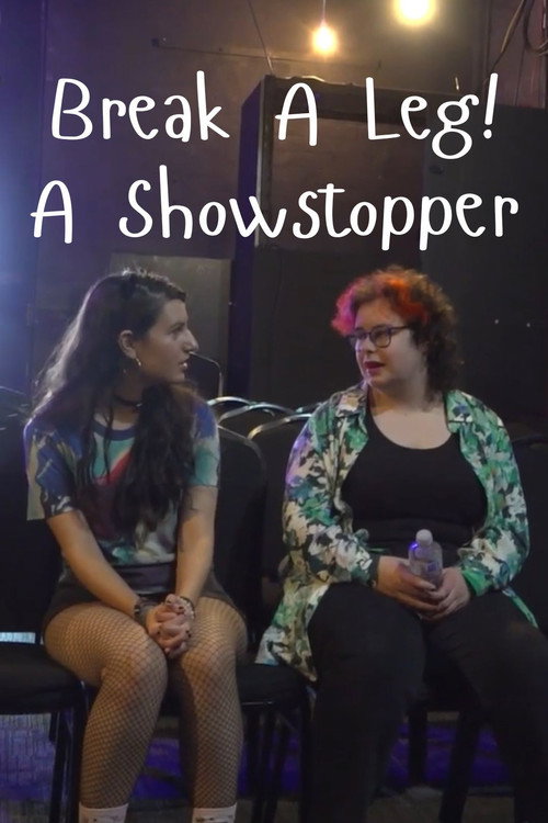 Break A Leg! A Showstopper Poster