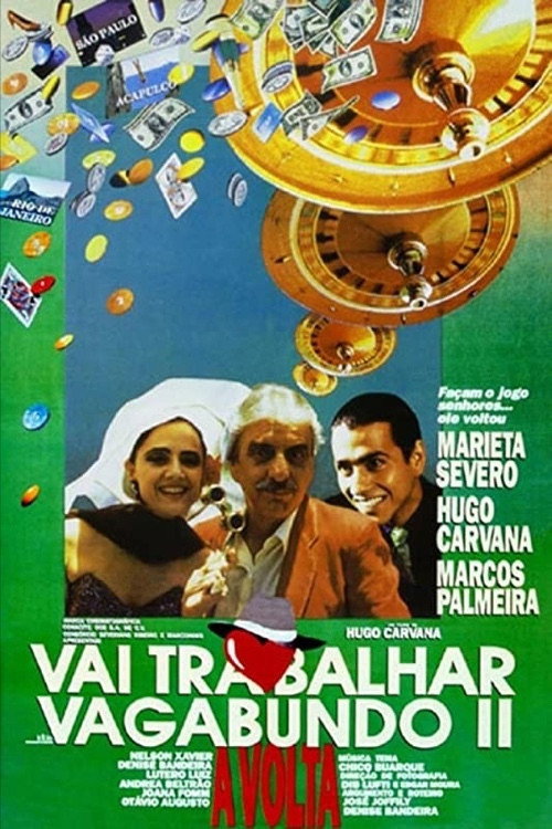 Vai Trabalhar Vagabundo II: A Volta poster 2
