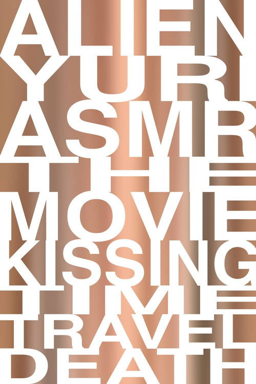 Alien Yuri ASMR: The Movie (Kissing, Time Travel, Death)