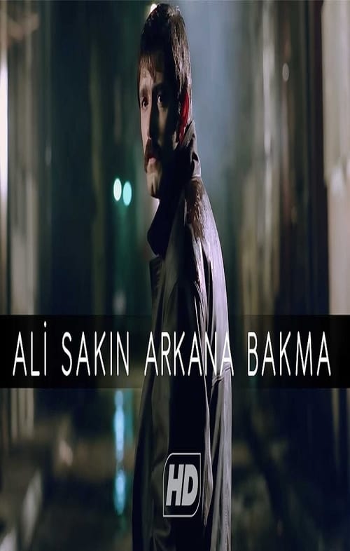 Ali / Sakın Arkana Bakma (1996) フルムービーストリーミングをオンラインで見る