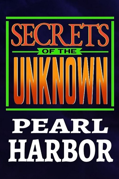 Secrets+of+the+Unknown%3A+Pearl+Harbor