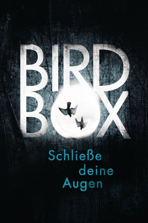 Bird Box - Schliesse deine Augen (2018) Watch Full Movie Streaming Online