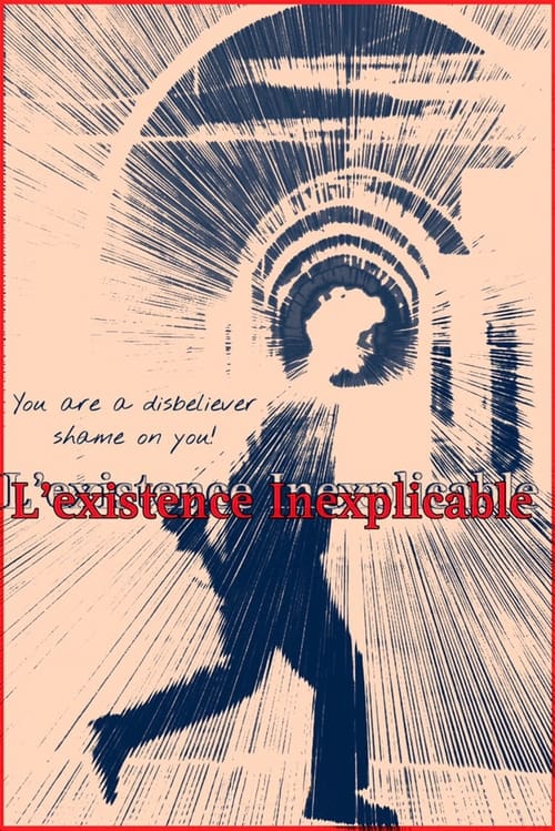 Inexplicable existence Poster