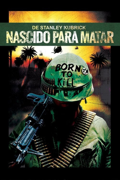 Assistir ! Full Metal Jacket - Nascido Para Matar 1987 Filme Completo Dublado Online Gratis