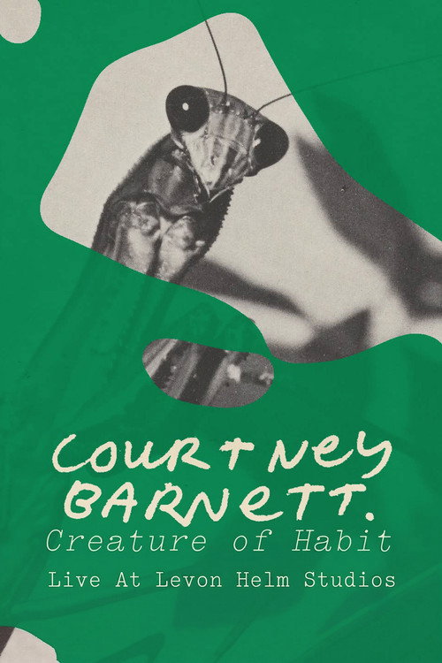 Courtney Barnett: Creature of Habit - Live At Levon Helm Studios Poster