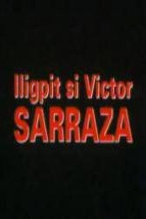 Iligpit si Victor Sarraza's poster