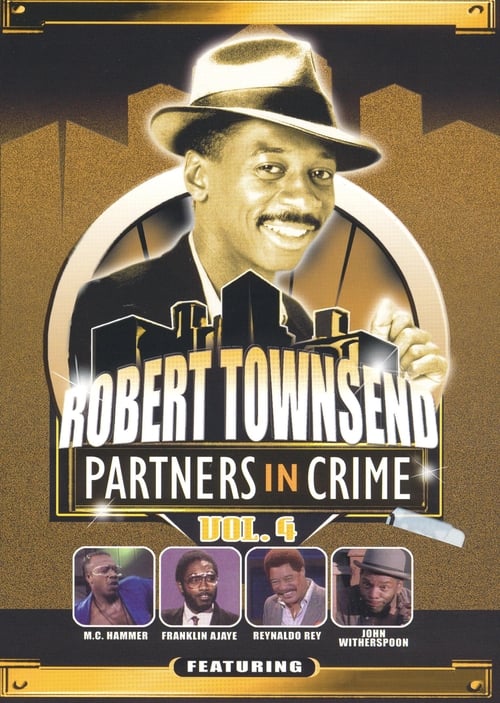 Robert+Townsend%3A+Partners+in+Crime%3A+Vol.+4