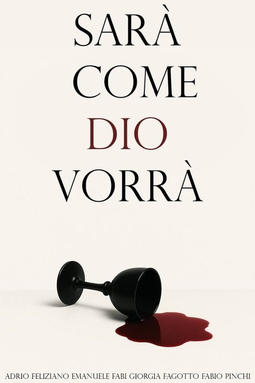 Sarà come Dio vorrà